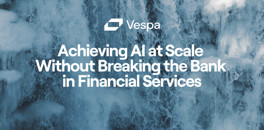Achieving AI at Scale Without Breaking the Bank in Financial Services