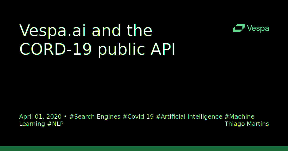 Vespa.ai and the CORD-19 public API | Vespa Blog